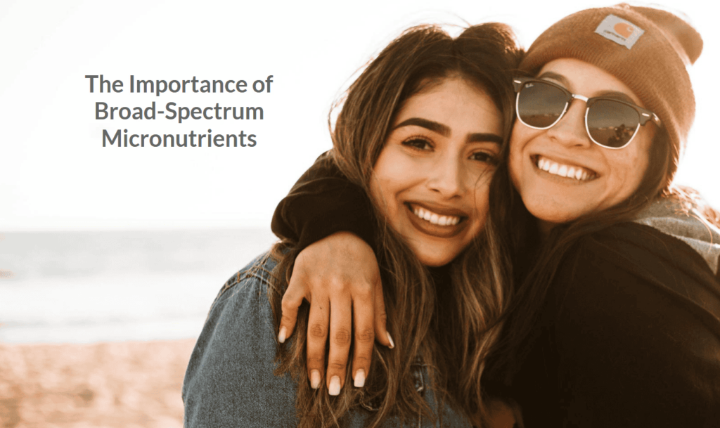 Broad-Spectrum Micronutrients